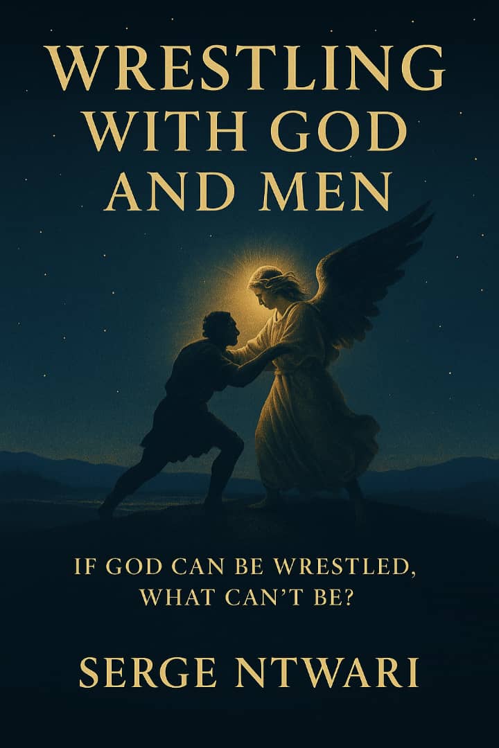 Book cover - Wrestling with God and Men by Serge Ntwari
